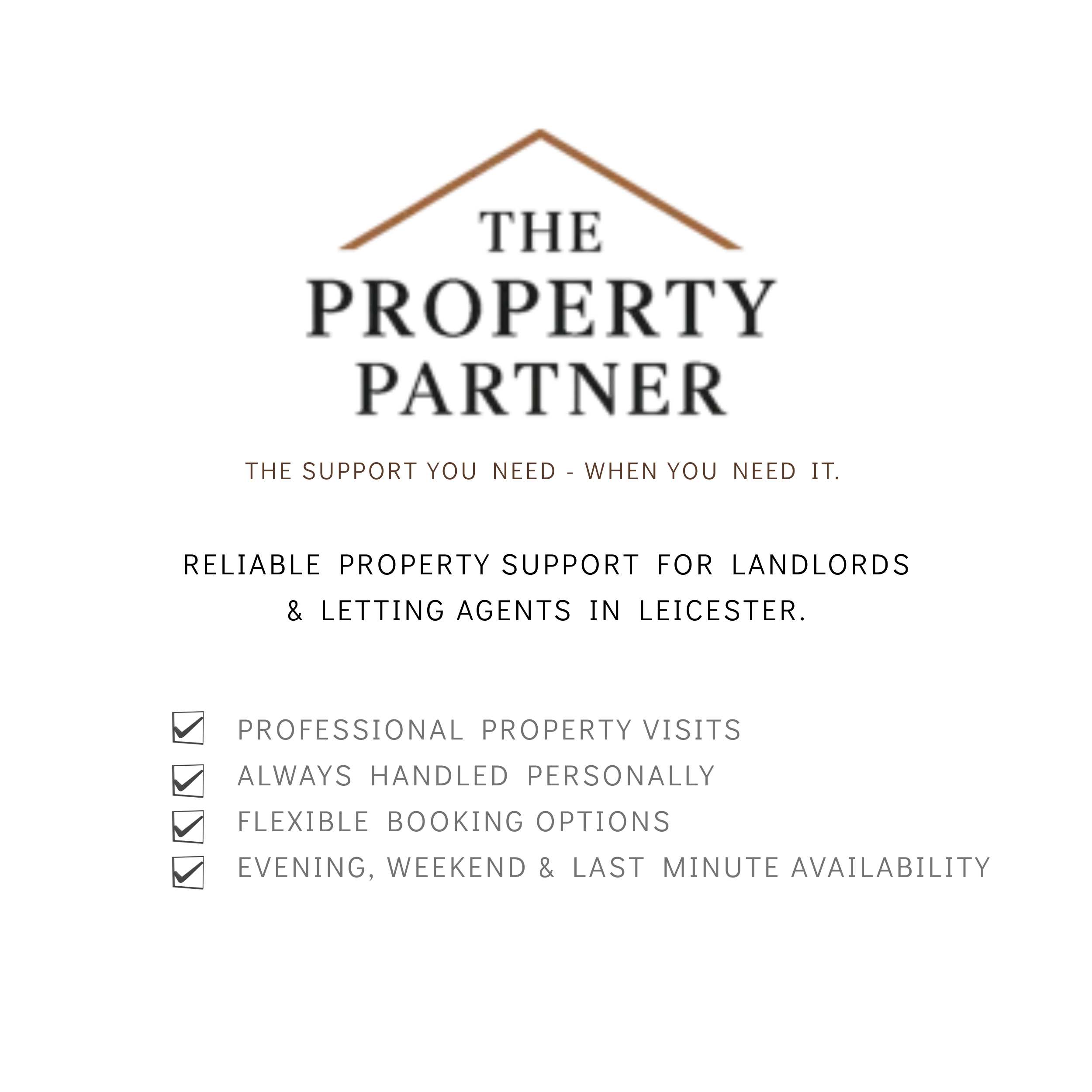 Why Choose The Property Partner Evening, Weekend & Last-Minute availability One dedicated point of contact Flexible booking options Professional property visits (3)